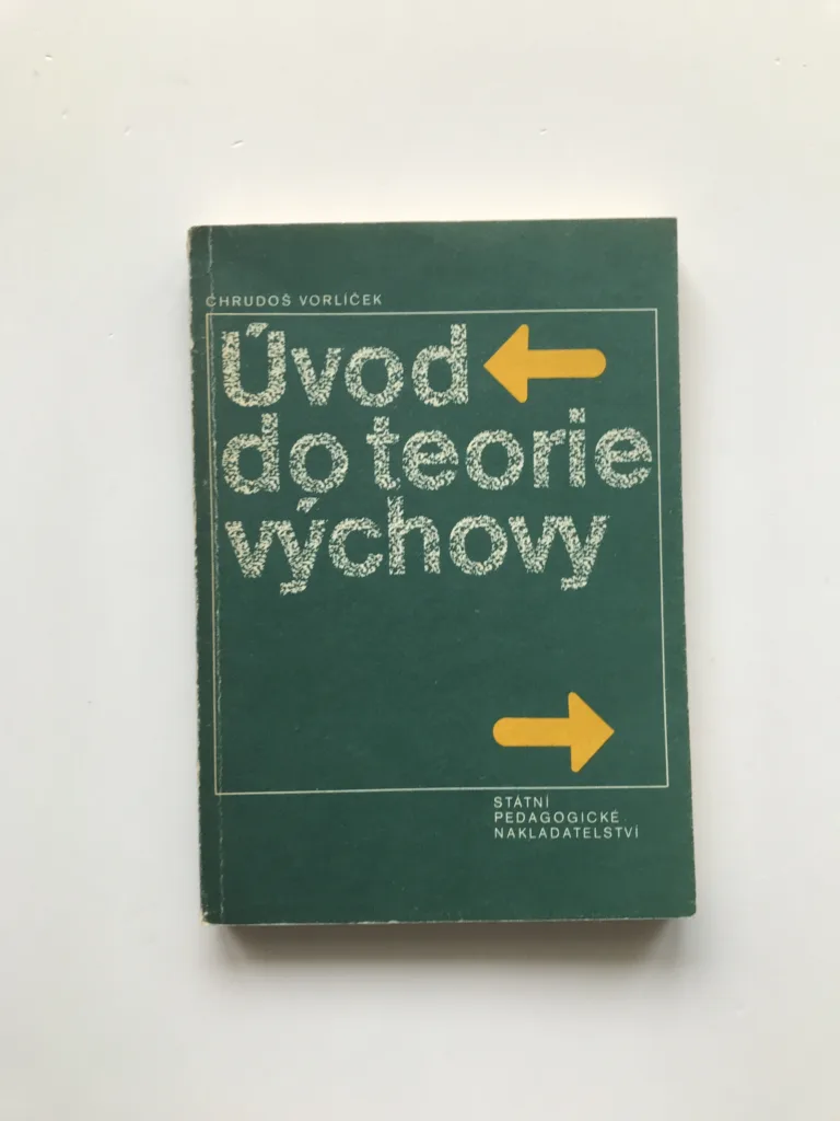 Úvod do teorie výchovy, Chrudoš Vorlíček