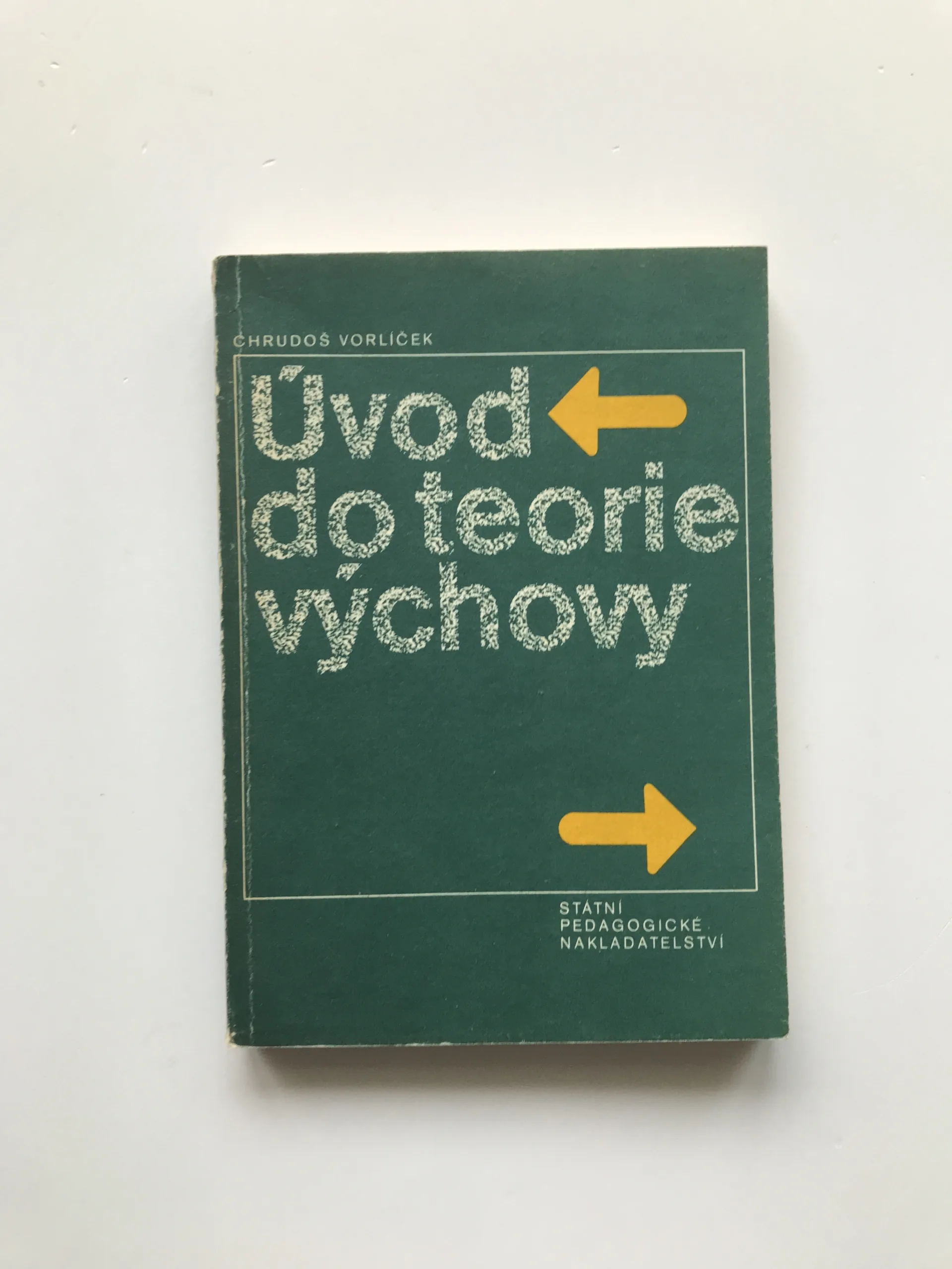 Úvod do teorie výchovy, Chrudoš Vorlíček