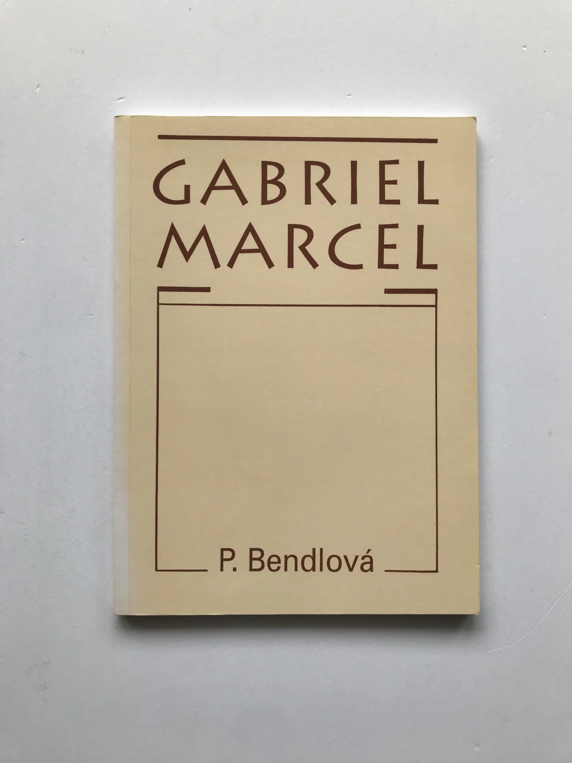 Gabriel Marcel, Peluška Bendlová