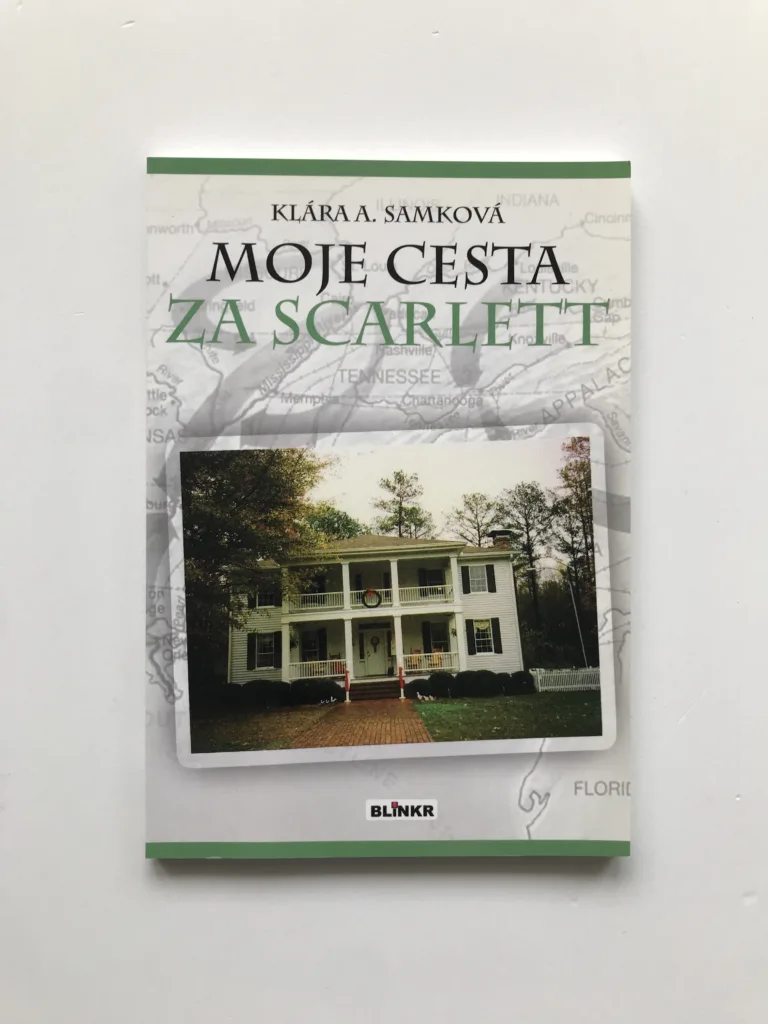 Moje cesta za Scarlett (podpis autorky), Klára A. Samková