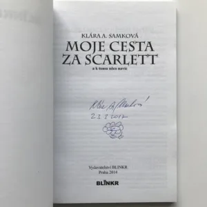 Moje cesta za Scarlett (podpis autorky), Klára A. Samková