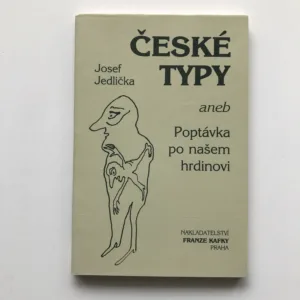 České typy aneb Poptávka po našem hrdinovi, Josef Jedlička