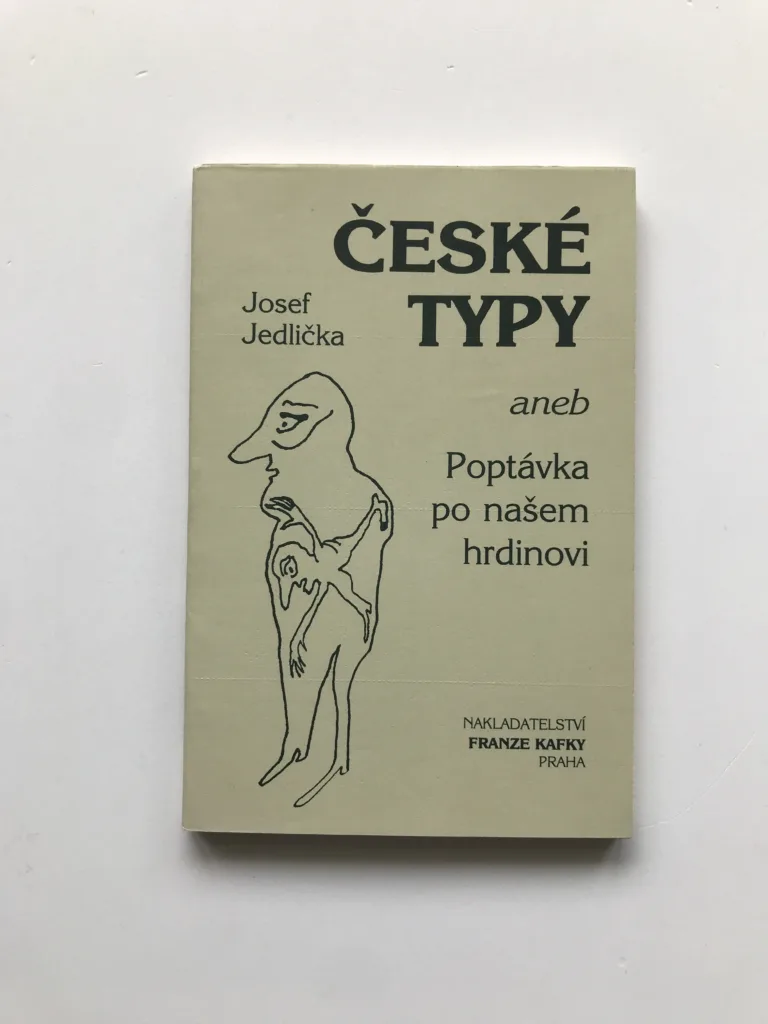 České typy aneb Poptávka po našem hrdinovi, Josef Jedlička