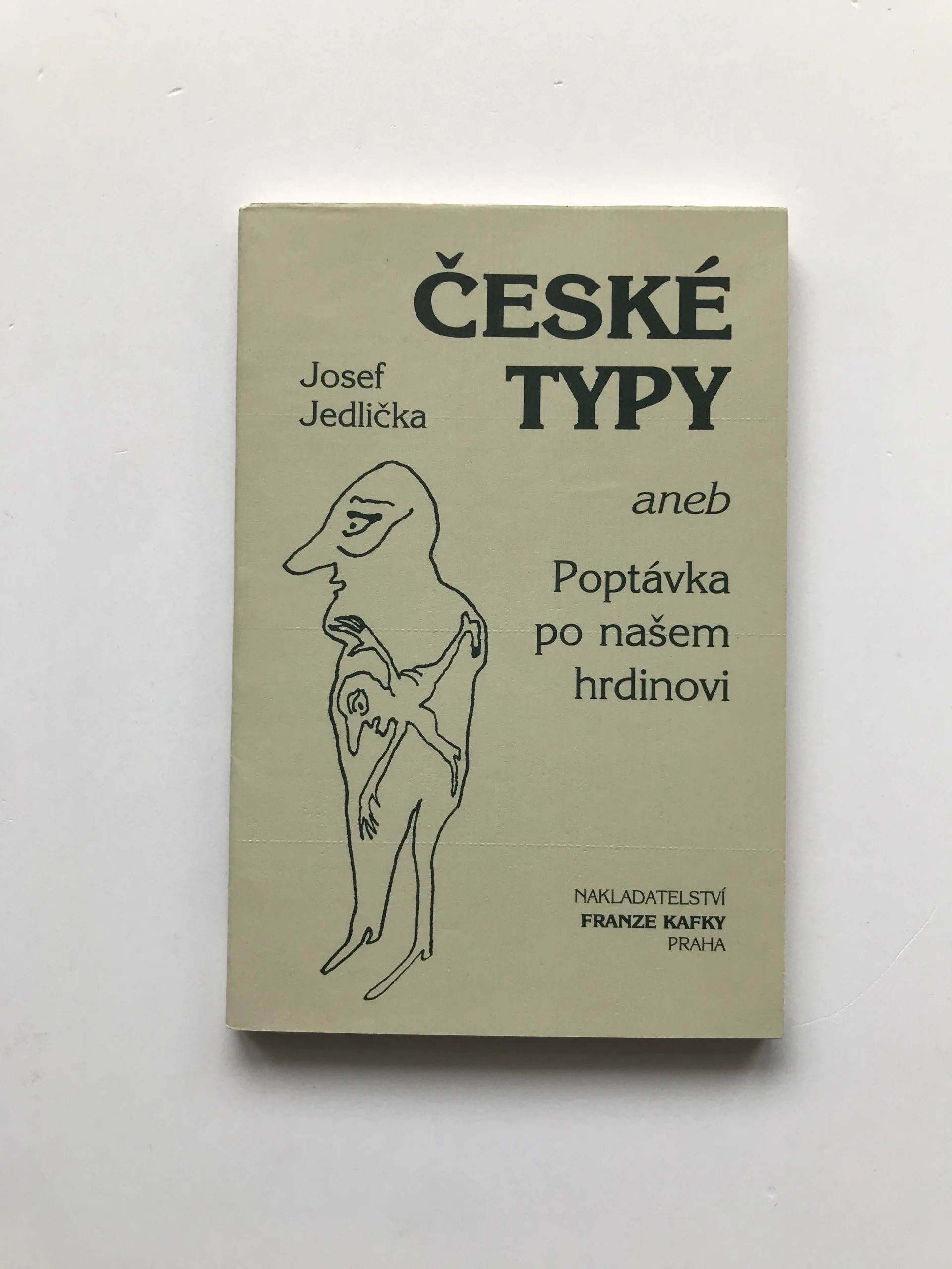 České typy aneb Poptávka po našem hrdinovi, Josef Jedlička