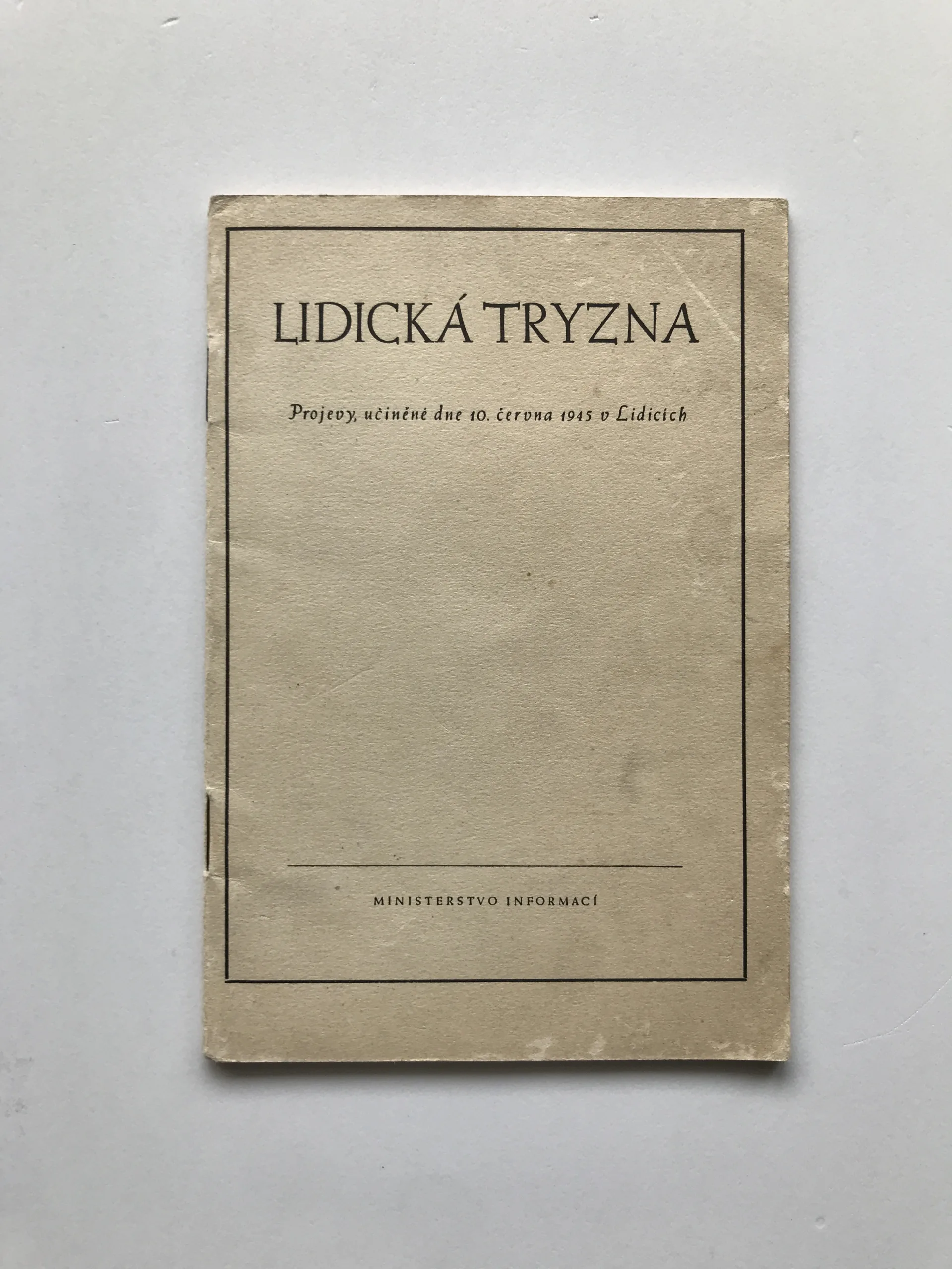 Lidická tryzna (Projevy, učiněné dne 10. června 1945 v Lidicích)