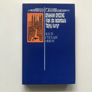 Vlak do Istanbulu / Tajný kurýr, Graham Greene