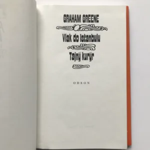 Vlak do Istanbulu / Tajný kurýr, Graham Greene