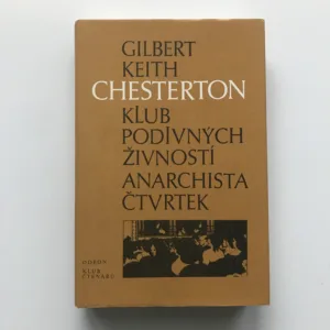 Klub podivných živností / Anarchista Čtvrtek, Gilbert Keith Chesterton