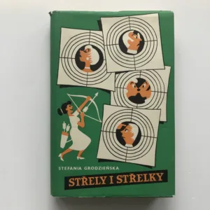 Střely i střelky, Stefania Grodzienska