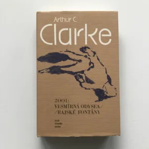 2001: Vesmírná odysea / Rajské fontány, Arthur C. Clarke