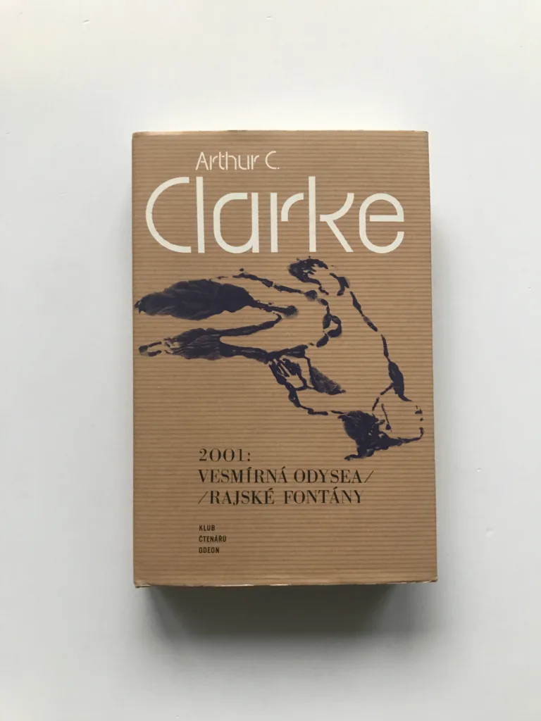2001: Vesmírná odysea / Rajské fontány, Arthur C. Clarke