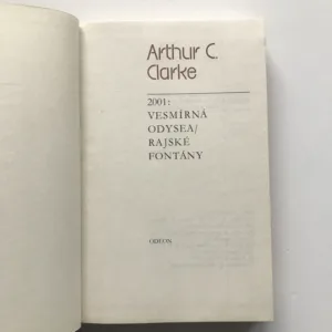 2001: Vesmírná odysea / Rajské fontány, Arthur C. Clarke