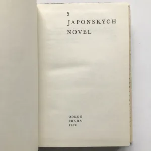 Pět japonských novel, Ičijó Higuči, Hómei Iwano, Džuničiró Tanizaki, Riiči Jokomicu, Jasunari Kawabata