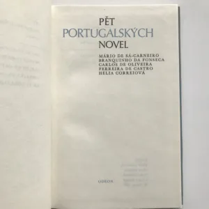 Pět portugalských novel, Mário de Sá-Carneiro, Branquinho da Fonseca, Carlos de Oliveira, Ferreira de Castro, Hélia Correiová