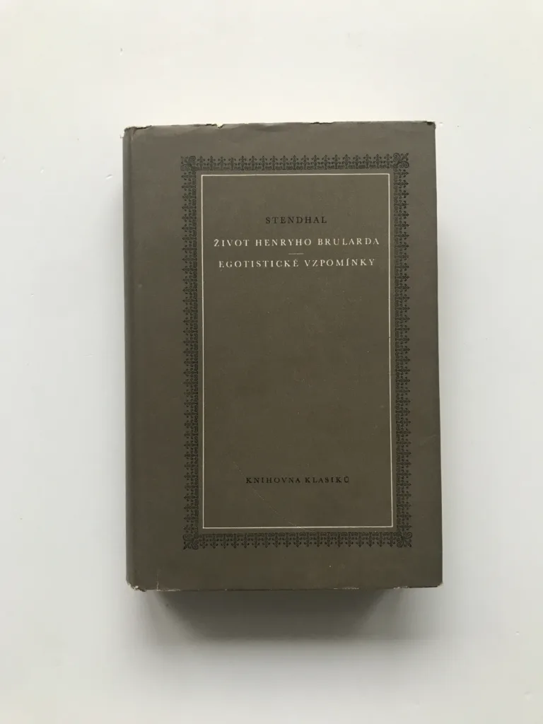 Život Henryho Brularda / Egoistické vzpomínky, Stendhal