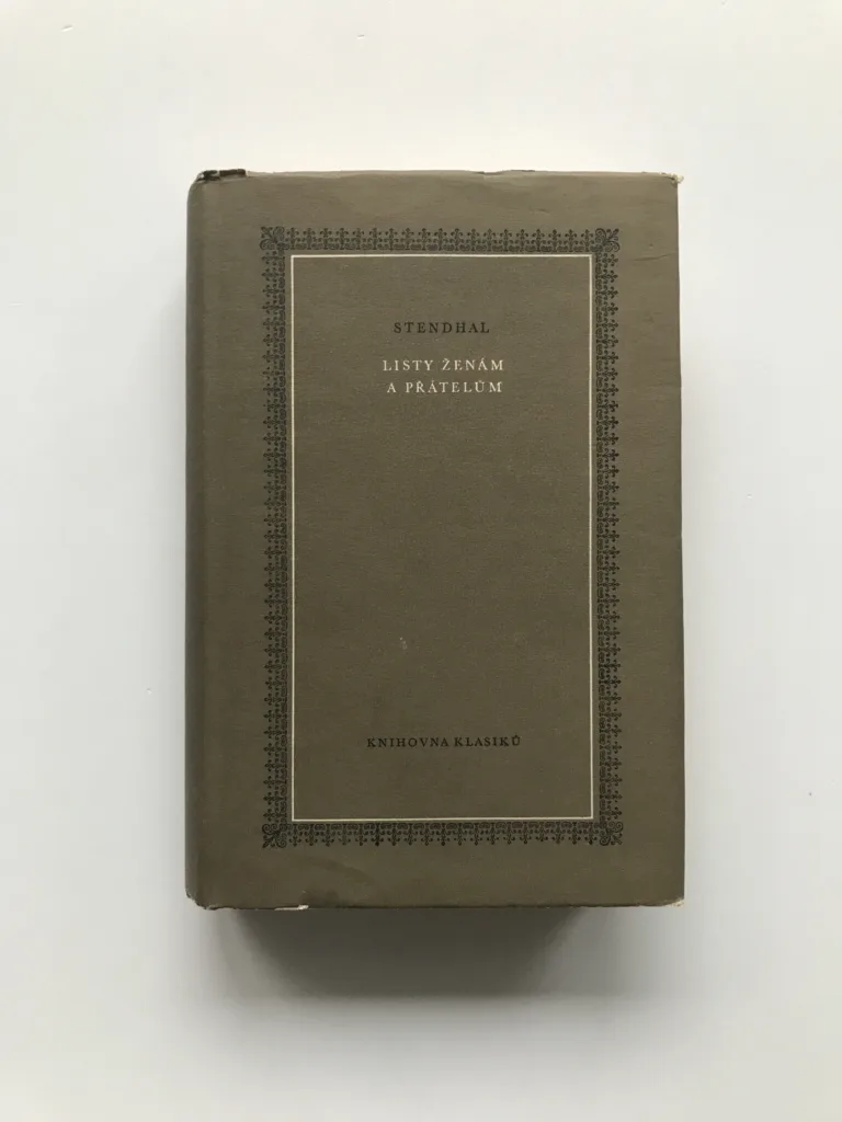 Listy ženám a přátelům (Výbor z korespondence), Stendhal