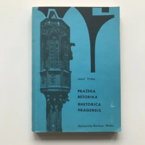 Pražská rétorika / Rhetorica Pragensis, Josef Tříška