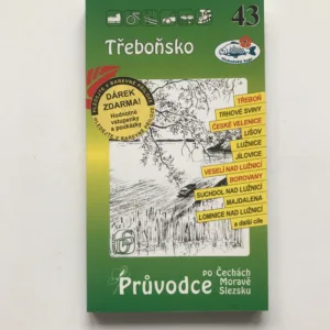 Třeboňsko – Průvodce po Čechách, Moravě, Slezsku 43, Petr David, Věra Dobrovolná, Vladimír Soukup
