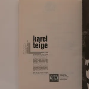 Karel Teige 1900-1951, Karel Srp, Anna Fárová, Rostislav Švácha, kolektiv autorů
