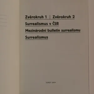 Zvěrokruh 1 / Zvěrokruh 2 / Surrealismus v ČSR / Mezinárodní bulletin surrealismu / Surrealismus, Vítězslav Nezval, Karel Teige, kolektiv autorů