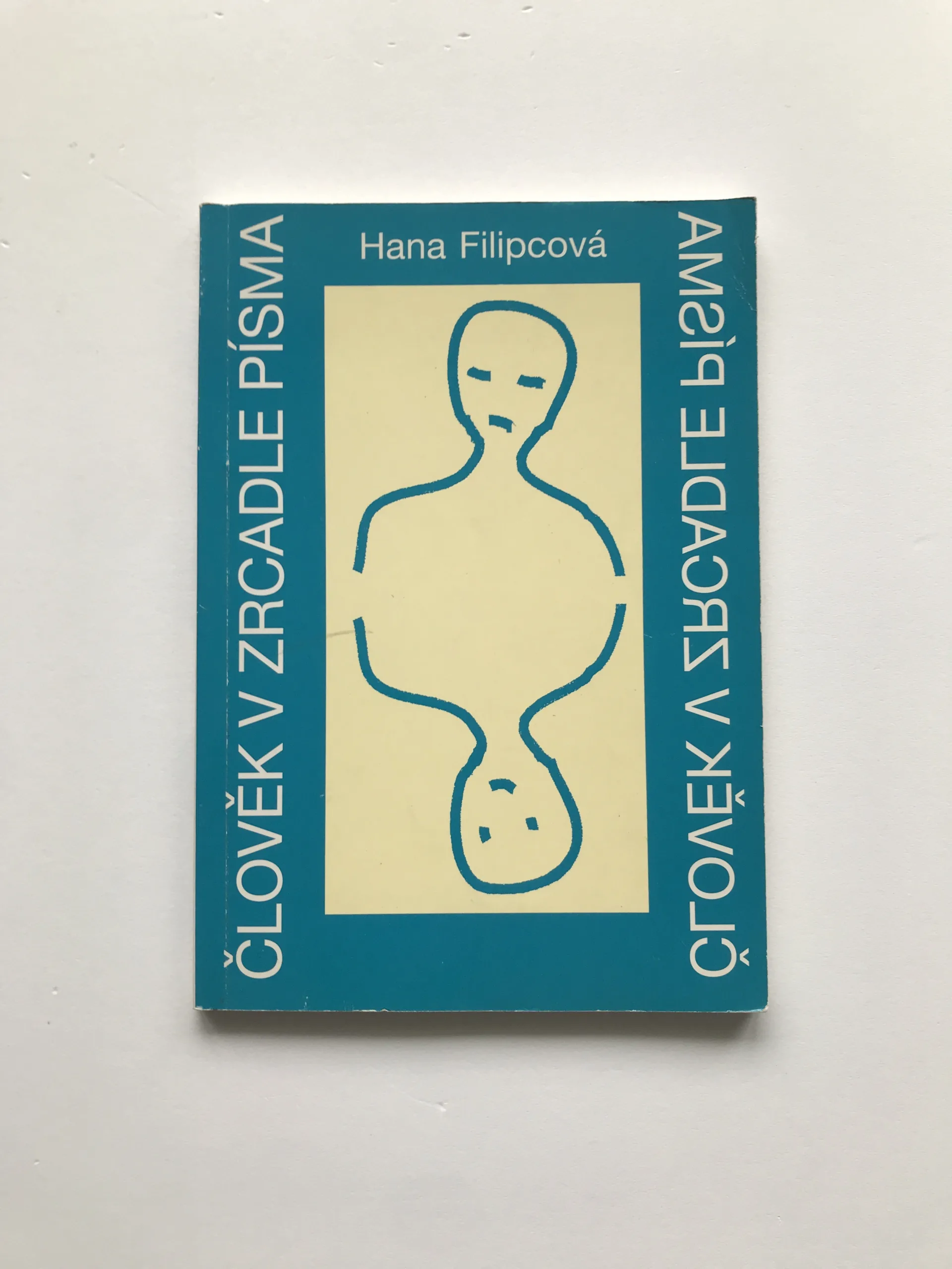 Člověk v zrcadle písma, Hana Filipcová
