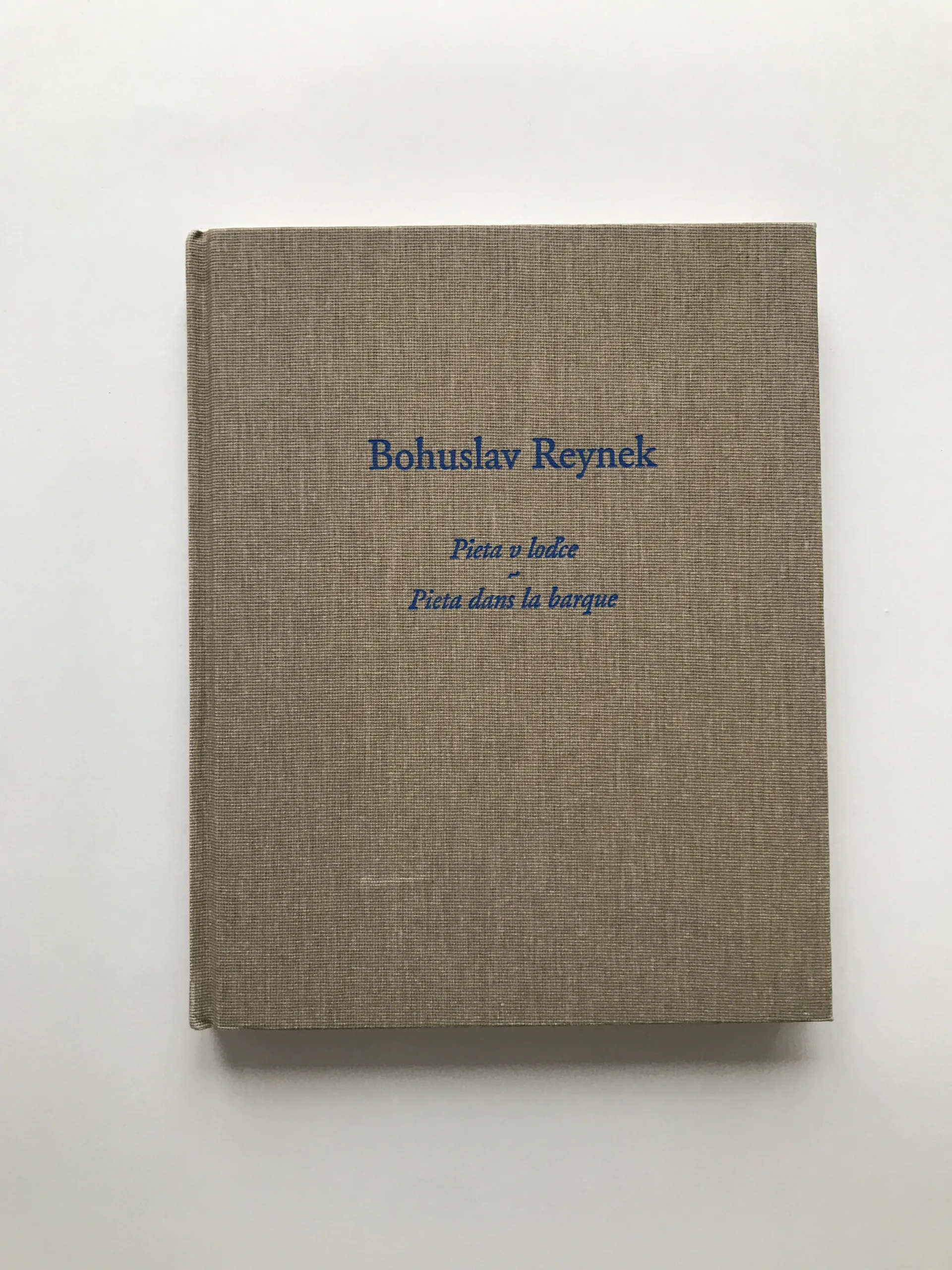 Bohuslav Reynek – Pieta v loďce / Pieta dans la barque, Bohuslav Reynek, Věra Jirousová, kolektiv autorů