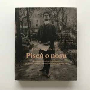 Píseň o nosu (Zapomenutí, opomíjení a opovrhovaní), Ivan Wernisch