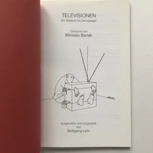 Televisionen (Ein Medium im Zerrspiegel), Miroslav Barták
