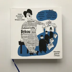 Seňorita Franco a krvavý pes – Malíř, karikaturista a ilustrátor Antonín Pelc (1895-1967), Anna Pravdová, Tomáš Winter