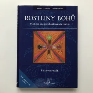 Rostliny bohů (Magická síla psychoaktivních rostlin), Richard Evans Schultes, Albert Hofmann, Christian Rätsch