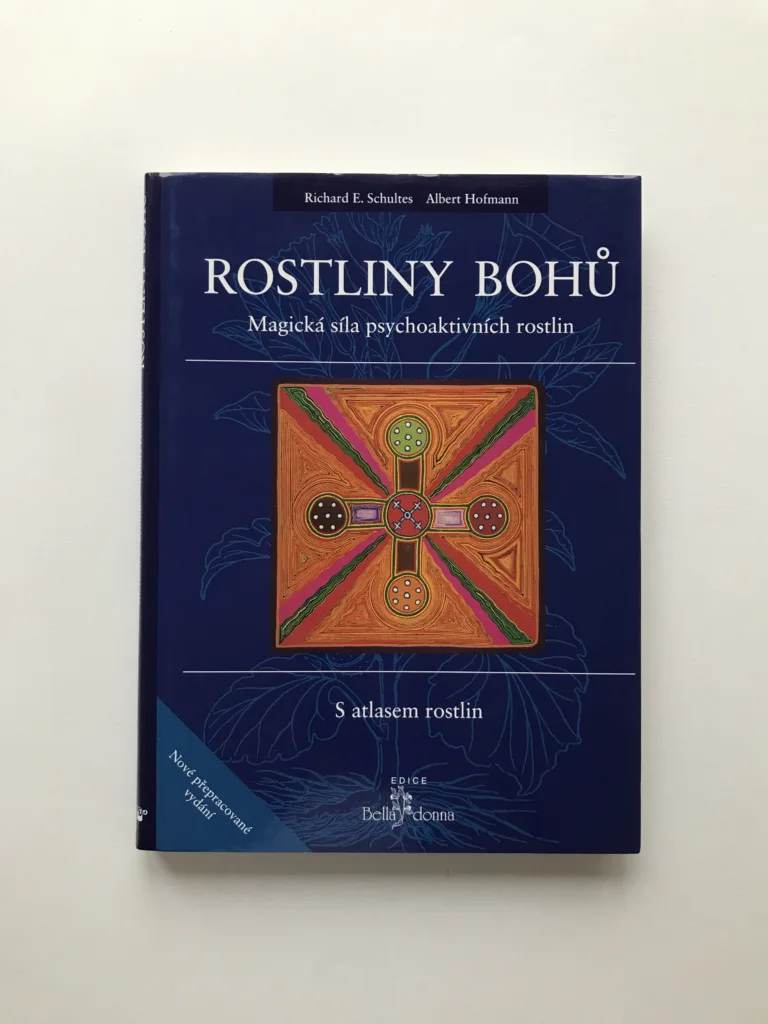 Rostliny bohů (Magická síla psychoaktivních rostlin), Richard Evans Schultes, Albert Hofmann, Christian Rätsch