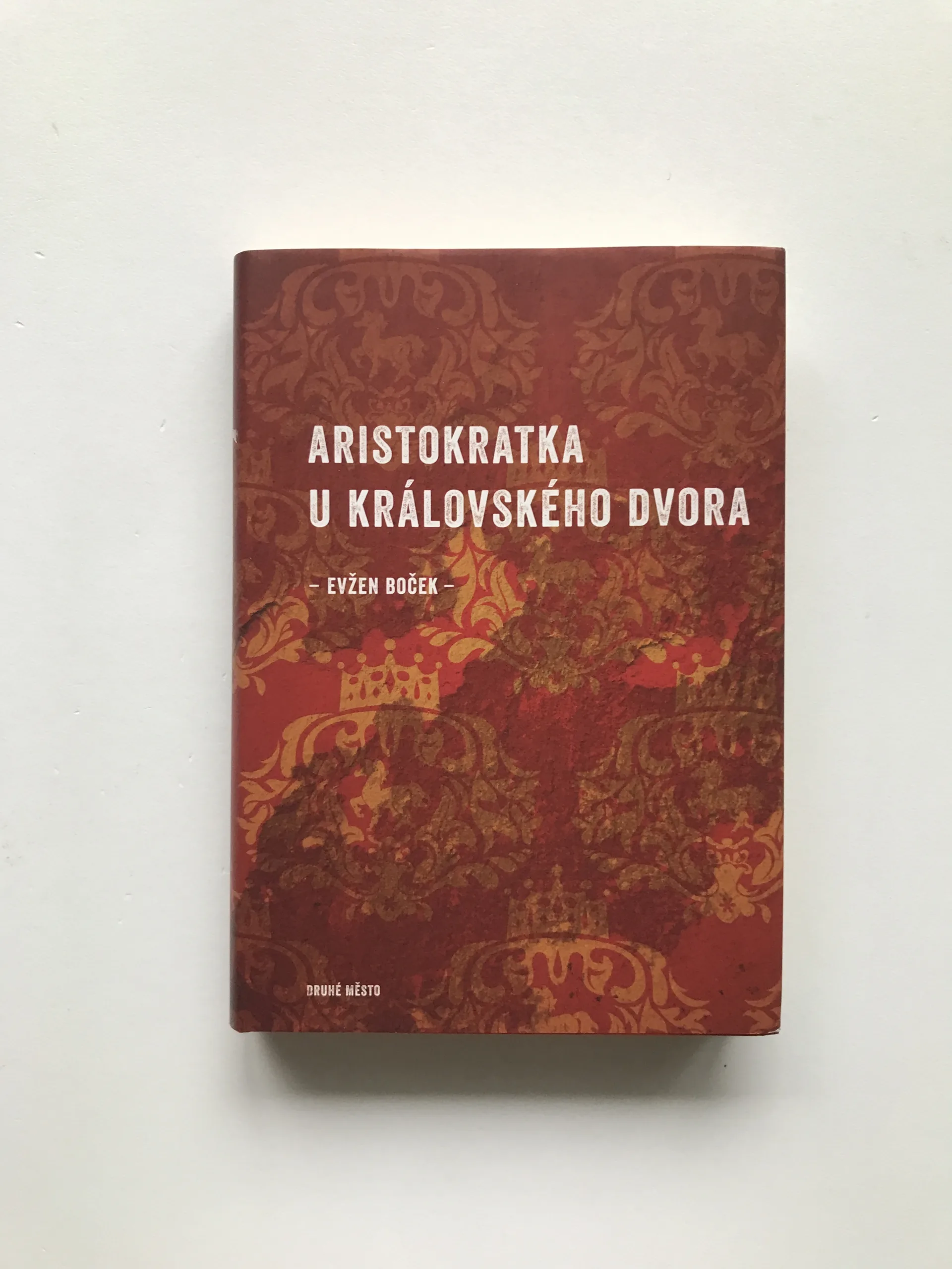 Aristokratka u královského dvora, Evžen Boček