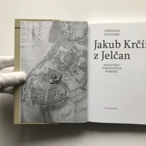Jakub Krčín z Jelčan (Architekt jihočeských rybníků), Jaroslav Čechura