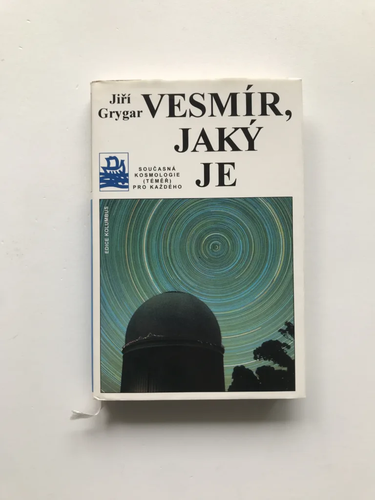 Vesmír, jaký je – Současná kosmologie (téměř) pro každého, Jiří Grygar