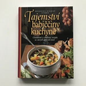 Tajemství babiččiny kuchyně (Osvědčené a oblíbené recepty ze starých časů), Irmela Arnspergerová