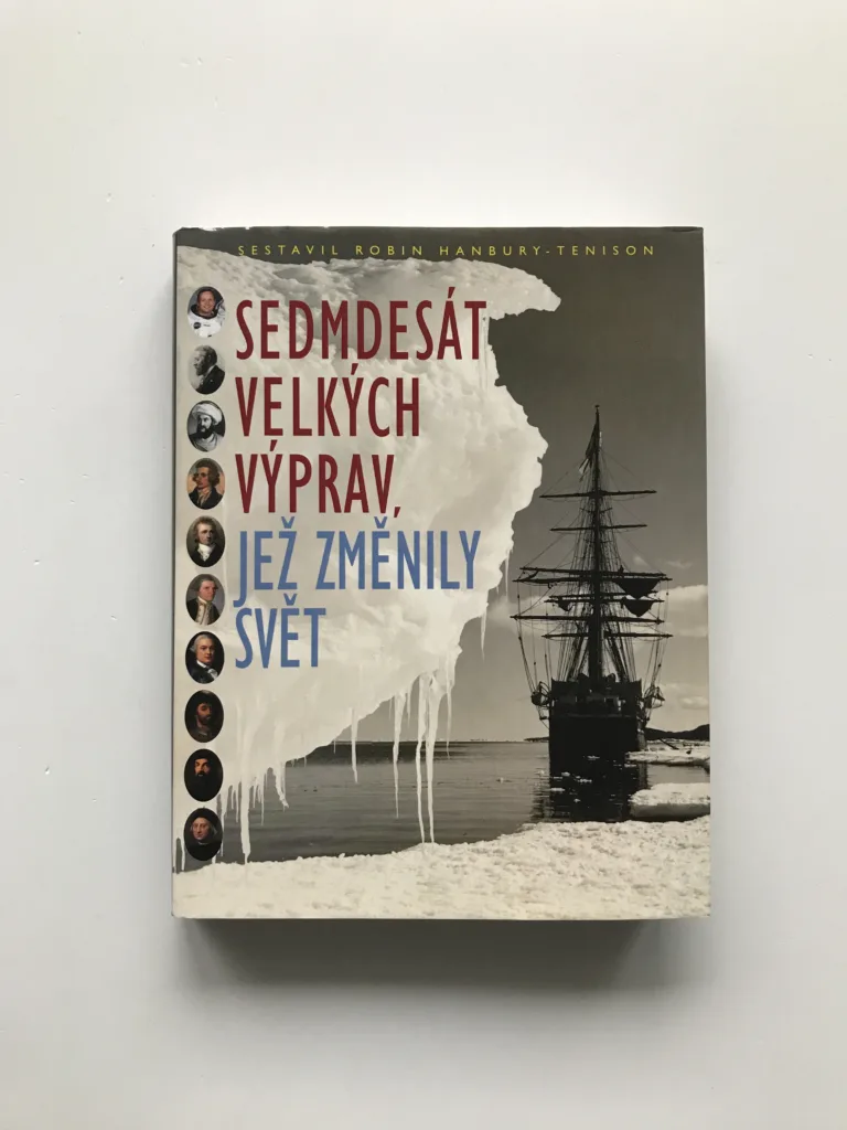 Sedmdesát velkých výprav, jež změnily svět, Robin Hanbury-Tenison