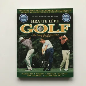 Hrajte lépe golf (Golfová akademia PGA National), Mike Adams, T. J. Tomasi