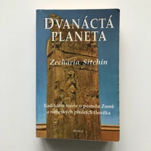 Dvanáctá planeta (Radikální teorie o původu Země a nebeských předcích člověka), Zecharia Sitchin
