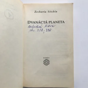 Dvanáctá planeta (Radikální teorie o původu Země a nebeských předcích člověka), Zecharia Sitchin