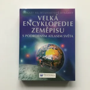 Velká encyklopedie zeměpisu s podrobným atlasem světa