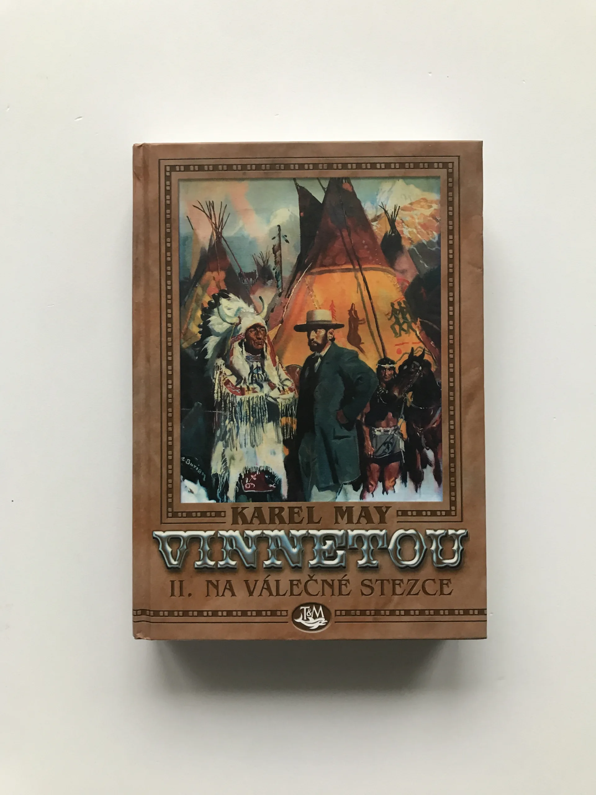 Vinnetou II. – Na válečné stezce, Karel May, Zdeněk Burian