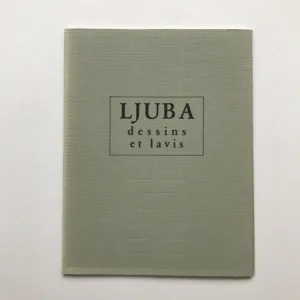 Ljuba – Dessins et lavis, Ljuba Popovic