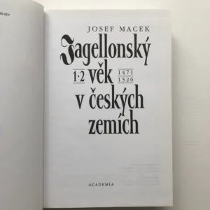 Jagellonský věk v českých zemích 1/2 + 3/4, Josef Macek