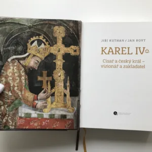 Karel IV. (Císař a český král – vizionář a zakladatel), Jiří Kuthan, Jan Royt