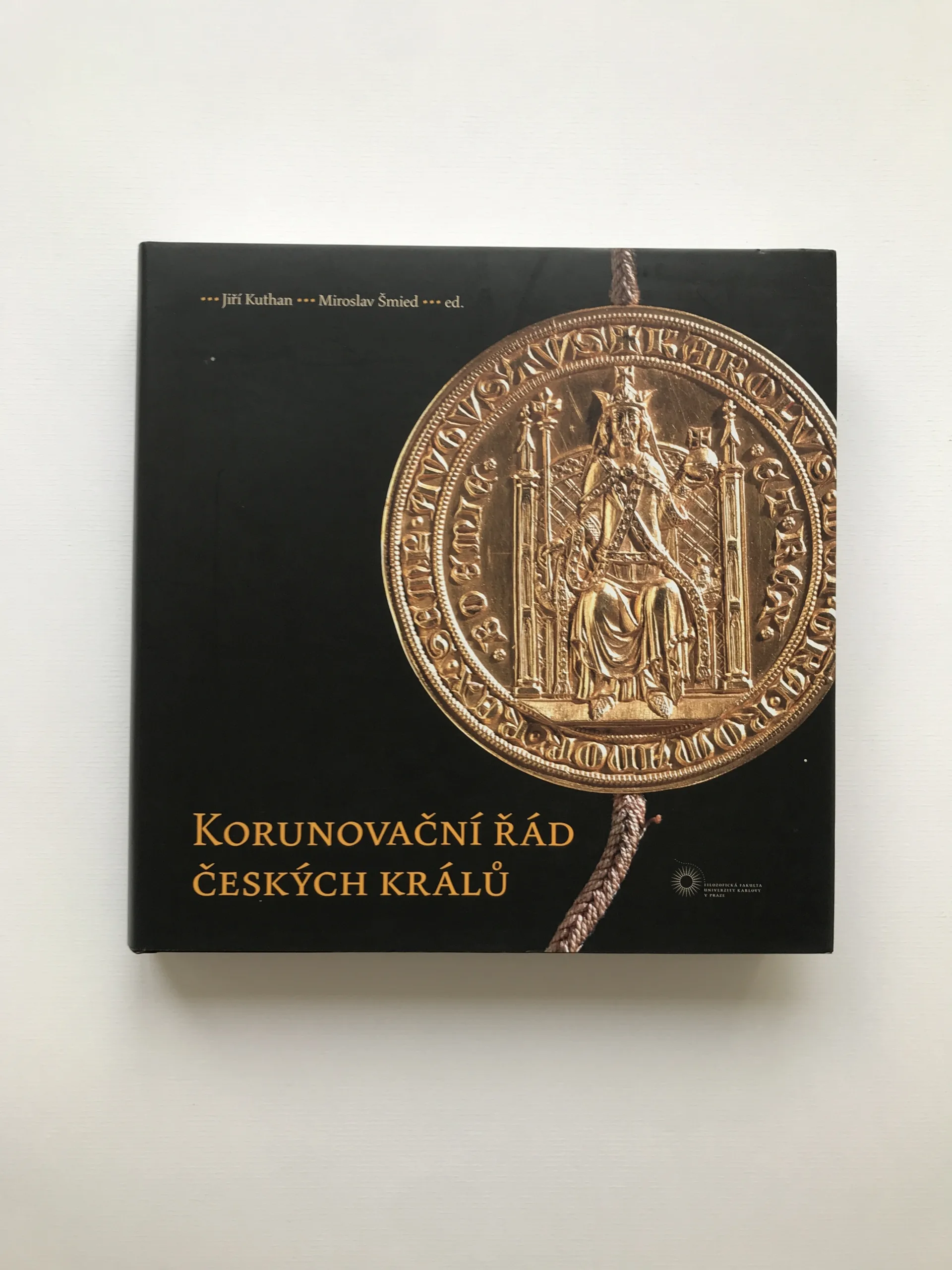 Korunovační řád českých králů, Jiří Kuthan, Miroslav Šmied, kolektiv autorů
