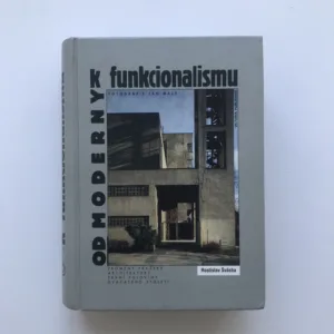 Od moderny k funkcionalismu, Rostislav Švácha