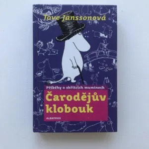 Čarodějův klobouk (Příběhy o skřítcích muminech), Tove Janssonová