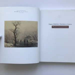 August Bedřich, Charlotta a Louisa Piepenhagenovi, Naděžda Blažíčková-Horová, Šárka Leubnerová