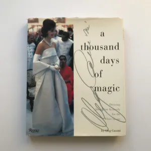 A Thousand Days of Magic (Dressing Jacqueline Kennedy for the White House) (podpis autora), Oleg Cassini