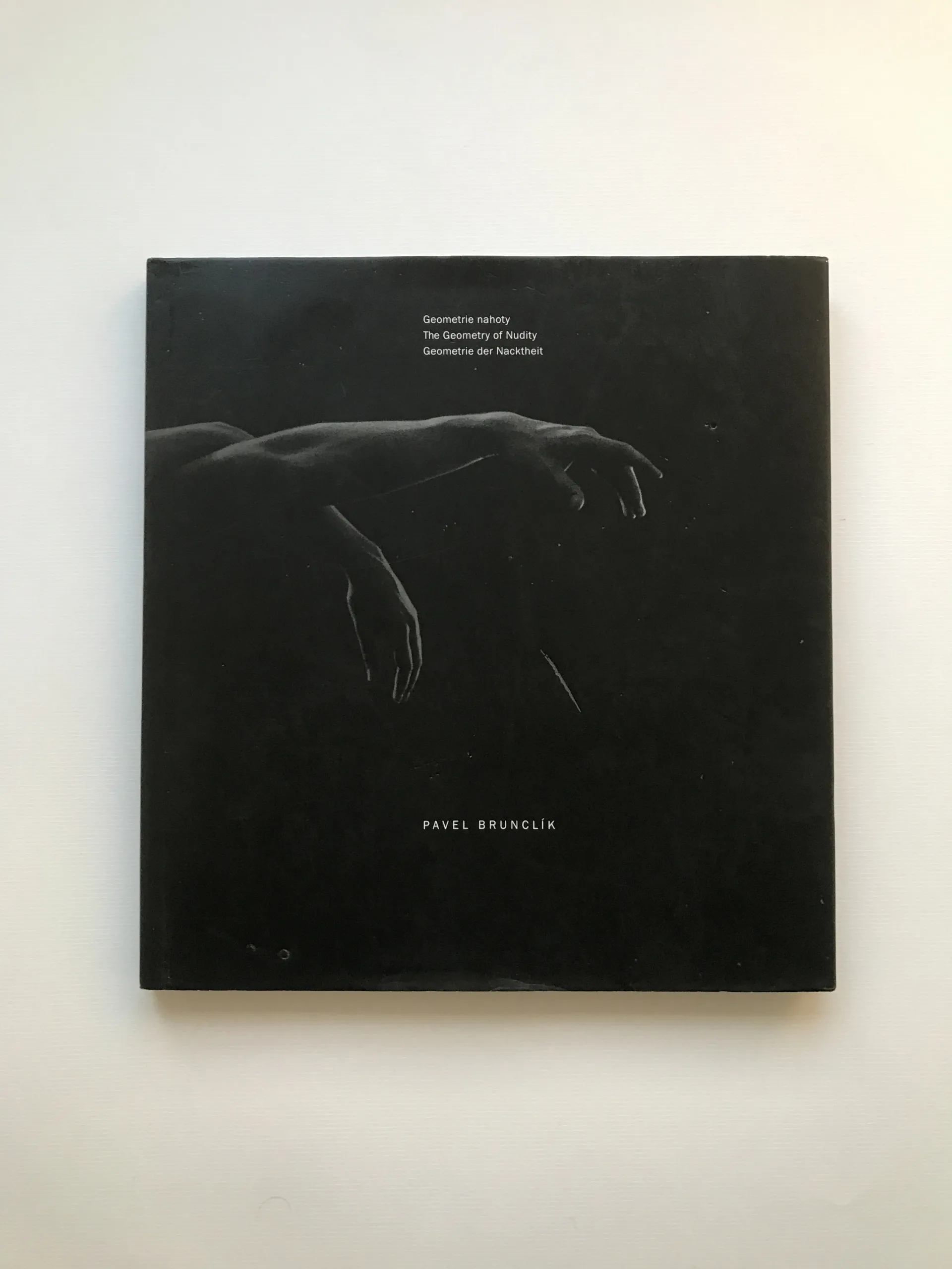 Geometrie nahoty / The Geometry of Nudity / Geometrie der Nacktheit (podpis autora), Pavel Brunclík, Daniela Mrázková